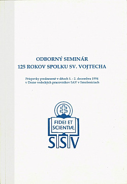 Odborný seminár 125 rokov Spolku sv. Vojtecha