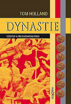 Dynastie – Vzestup a pád Caesarova rodu