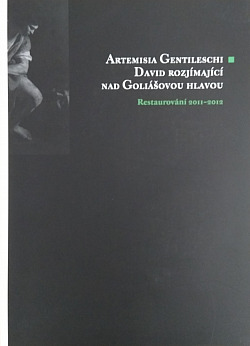 Artemisia Gentileschi, David rozjímající nad Goliášovou hlavou. Restaurování 2011-2012