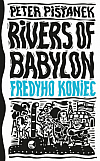 Rivers of Babylon alebo Fredyho koniec