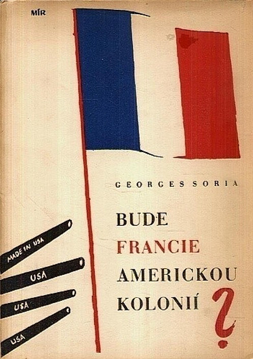 Bude Francie americkou kolonií?