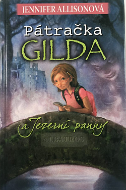 Pátračka Gilda a Jezerní panny