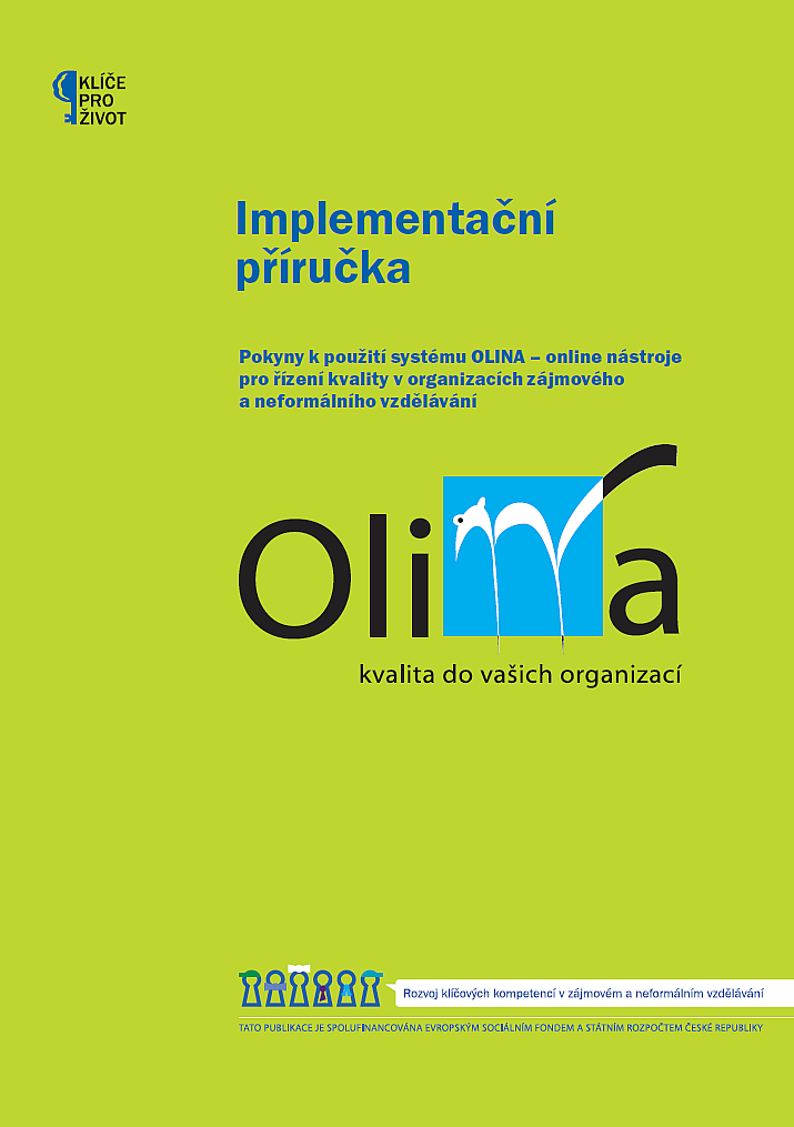 Implementační příručka. Pokyny k použití systému OLINA