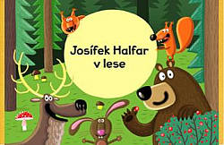 Josífek Halfar v lese