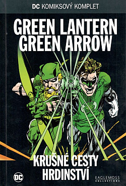 Green Lantern / Green Arrow: Krušné cesty hrdinství