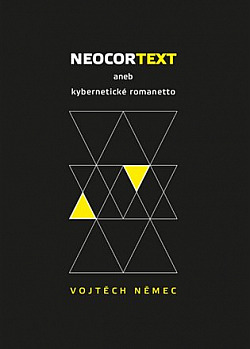 Neocortext aneb kybernetické romanetto obálka knihy