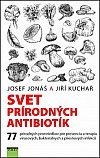 Svet prírodných antibiotík - Tajné zbrane rastlín