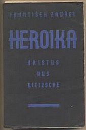 Heroika: Kristus, Hus, Nietzsche