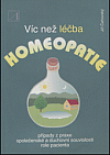 Homeopatie - víc než léčba