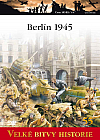 Berlín 1945 - Konec tisícileté říše