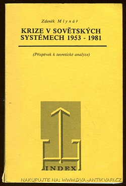 Krize v sovětských systémech 1953-1981: Příspěvek k teoretické analýze