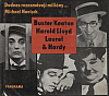 Dodnes rozesmávají miliony...: Buster Keaton, Harold Llyod, Laurel & Hardy