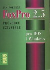 FoxPro 2.5 pro DOS i Windows - průvodce uživatele pro DOS i Windows