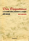 Dión Chrýsostomos - O výtvarném umění, náboženství a filosofii