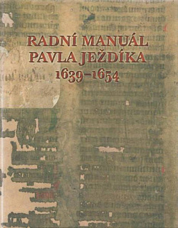 Radní manuál Pavla Ježdíka 1639-1654