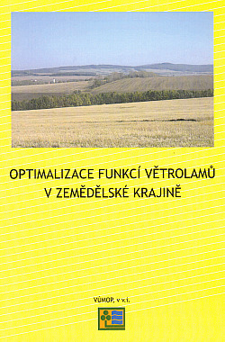 Optimalizace funkcí větrolamů v zemědělské krajině