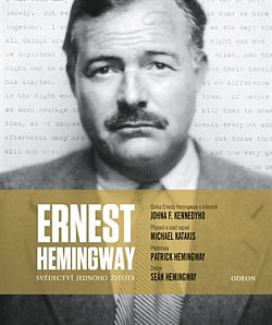 Ernest Hemingway: Svědectví jednoho života obálka knihy