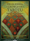 Thothův tarot & Velká kniha o Crowleyho Tarotu