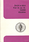 Život a dílo prof. Dr. jur. Dr. Hanse Kelsena