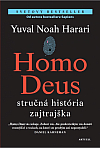 Homo Deus - Stručná história zajtrajška