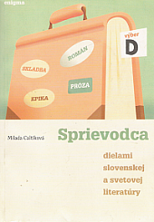 Sprievodca dielami slovenskej a svetovej literatúry (výber D)