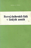 Rozvoj duchovních řádů v českých zemích