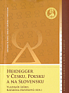 Heidegger v Česku, Poľsku a na Slovensku