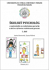 Školský psychológ a najčastejšie sa vyskytujúce poruchy u detí vo výchovno-vzdelávacom procese, 1. diel
