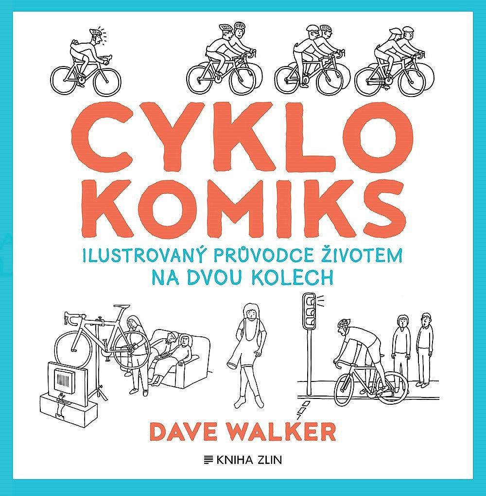 Cyklokomiks: Ilustrovaný průvodce životem na dvou kolech
