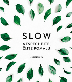 Slow – Nespěchejte, žijte pomalu