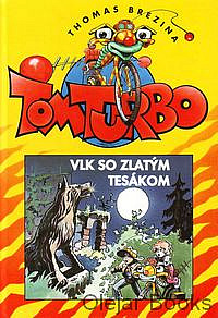 Tom Turbo - Vlk so zlatým tesákom