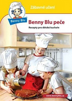 Benny Blu peče: Recepty pro dětské kuchaře