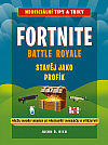 Fortnite Battle Royale: Stavěj jako profík
