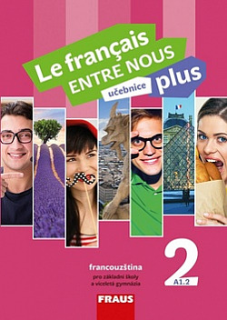 Le français ENTRE NOUS plus 2 - učebnice