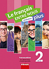 Le français ENTRE NOUS plus 2 - učebnice