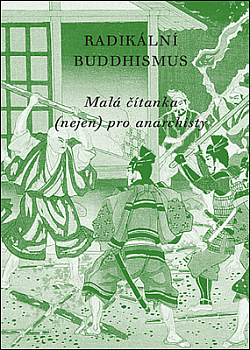 Radikální buddhismus – malá čítanka (nejen) pro anarchisty