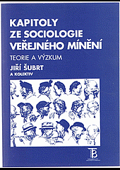 Kapitoly ze sociologie veřejného mínění, teorie a výzkum