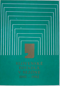 Slovenské divadlá v sezóne 1981 - 1982