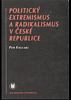 Politický extremismus a radikalismus v České republice