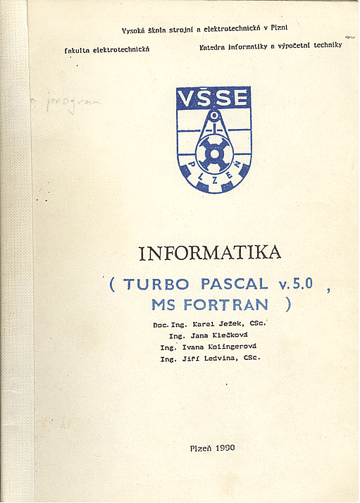Informatika: Turbo Pascal v. 5. 0, MS Fortran