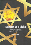 Judaismus a láska : židovská filosofie a poesie napříč věky