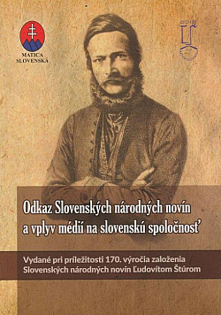 Odkaz Slovenských národných novín a vplyv médií na slovenskú spoločnosť