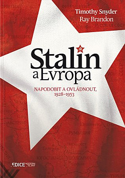Stalin a Evropa: Napodobit a ovládnout, 1928–1953