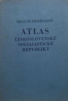 Školní zeměpisný atlas Československé socialistické republiky