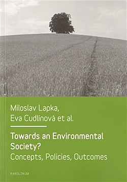 Towards an Environmental Society?  - Concepts, Policies, Outcomes