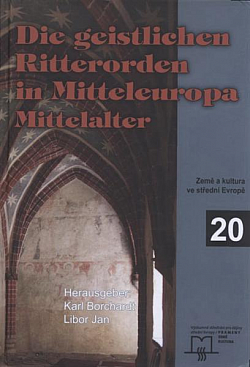 Die geistlichen Ritterorden in Mitteleuropa: Mittelalter