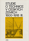 Studie o technice v českých zemích 1800-1918. Svazek 3