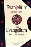 Evanjelium podľa Jána - Das Evangelium nach Johannes