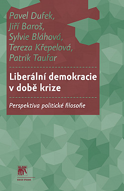 Liberální demokracie v době krize: perspektiva politické filosofie