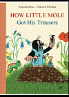 How Little Mole Got His Trousers